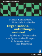 Organisationsaufstellungen evaluiert: Studie zur Wirksamkeit von Systemaufstellungen in Management und Beratung