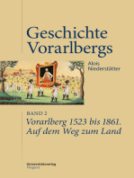 Vorarlberg 1523 bis 1861. Auf dem Weg zum Land: Geschichte Vorarlbergs, Band 2