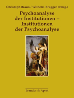 Psychoanalyse der Institutionen - Institutionen der Psychoanalyse