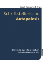 Schriftstellerische Autopoiesis: Beiträge zur literarischen Selbstreferenzialität