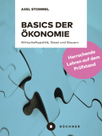 Basics der Ökonomie: Wirtschaftspolitik, Staat und Steuern. Herrschende Lehren auf dem Prüfstand