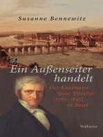 Ein Außenseiter handelt: Der Kaufmann Isaac Dreyfus (1785-1845) in Basel