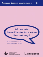 Alternde Gesellschaft - eine Bedrohung?: Ein Gegenentwurf von Andreas Kruse - Aus der Reihe Soziale Arbeit kontrovers - Band 2