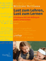 Lust zum Lehren, Lust zum Lernen: Fremdsprachen von Anfang an anders unterrichten