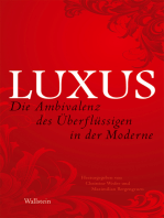 Luxus: Die Ambivalenz des Überflüssigen in der Moderne