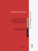 Transit US-Zone: Überlebende des Holocaust im Bayern der Nachkriegszeit