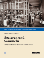 Sezieren und Sammeln: 300 Jahre Berliner Anatomie 1713 bis heute