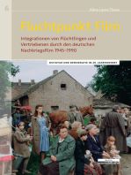 Fluchtpunkt Film: Integrationen von Flüchtlingen und Vertriebenen durch den deutschen Nachkriegsfilm 1945–1990
