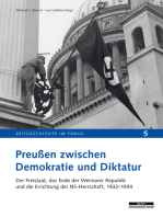 Preußen zwischen Demokratie und Diktatur: Der Freistaat, das Ende der Weimarer Republik und die Errichtung der NS-Herrschaft, 1932-1934