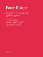 »Nach vorwärts erinnern": Relektüren zwischen Hegel und Nietzsche