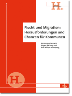 Flucht und Migration: Herausforderungen und Chancen für Kommunen