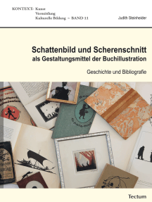 Schattenbild und Scherenschnitt als Gestaltungsmittel der Buchillustration: Geschichte und Bibliografie
