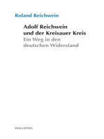 Adolf Reichwein und der Kreisauer Kreis