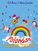 Polonäse - Neue Kinderlieder zum Ankommen, Bewegen, Mitmachen, Ausruhen und Tschüs sagen: Das Liederbuch mit allen Texten, Noten und Gitarrengriffen zum Mitsingen und Mitspielen