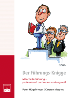 Der Führungs-Knigge: Mitarbeiterführung - professionell und verantwortungsvoll