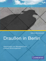 Draußen in Berlin: Geschichten von Mausepaul und anderen Wohnungslosen