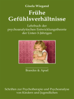 Frühe Gefühlsverhältnisse: Lehrbuch der psychoanalytischen Entwicklungstheorie der Unter-3-Jährigen