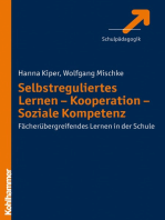 Selbstreguliertes Lernen - Kooperation - Soziale Kompetenz: Fächerübergreifendes Lernen in der Schule