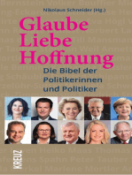 Glaube, Liebe, Hoffnung: Die Bibel der Politikerinnen und Politiker