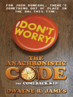 The Anachronistic Code, Book Two: The Comeback Kid