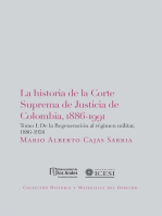 La historia de la Corte Suprema de Justicia de Colombia,1886-1991 Tomo I