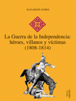 La Guerra de la Independencia: héroes, villanos y víctimas (1808-1814)