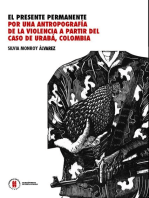 El presente permanente: Por una antropografía de la violencia a partir del caso de Urabá, Colombia