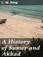 A History of Sumer and Akkad: An account of the early races of Babylonia from prehistoric times to the foundation of the Babylonian monarchy