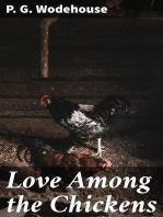 Love Among the Chickens: A Story of the Haps and Mishaps on an English Chicken Farm