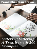 Letters & Lettering: A Treatise with 200 Examples