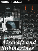 Aircraft and Submarines: The Story of the Invention, Development, and Present-Day Uses of War's Newest Weapons