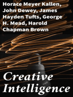 Creative Intelligence: Essays in the Pragmatic Attitude