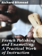French Polishing and Enamelling: A Practical Work of Instruction