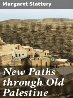 New Paths through Old Palestine