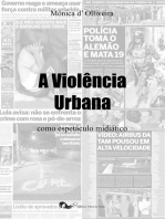 A Violência Urbana como espetáculo midiático: O papel da imprensa na disseminação da cultura do medo