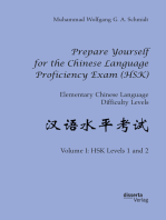 Prepare Yourself for the Chinese Language Proficiency Exam (HSK). Elementary Chinese Language Difficulty Levels: Volume I: HSK Levels 1 and 2