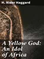 A Yellow God: An Idol of Africa