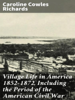 Village Life in America 1852-1872, Including the Period of the American Civil War: As Told in the Diary of a School-Girl