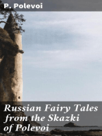 Russian Fairy Tales from the Skazki of Polevoi