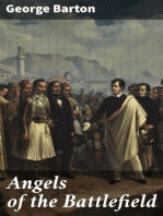 Angels of the Battlefield: A History of the Labors of the Catholic Sisterhoods in the Late Civil War