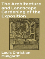 The Architecture and Landscape Gardening of the Exposition: A Pictorial Survey of the Most Beautiful Achitectural Compositions of the Panama-Pacific International Exposition
