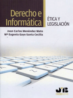 Derecho e Informática. Ética y legislación