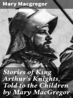 Stories of King Arthur's Knights, Told to the Children by Mary MacGregor