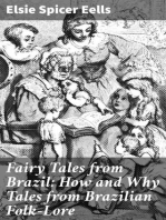 Fairy Tales from Brazil: How and Why Tales from Brazilian Folk-Lore