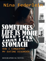 Sometimes Life is More Than I Can Stomach