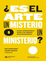 ¿Es el arte un misterio o un ministerio?: El arte contemporáneo frente a los desafíos del profesionalismo