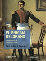 El enigma Belgrano: Un héroe para nuestro tiempo