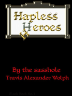 Hapless Heroes