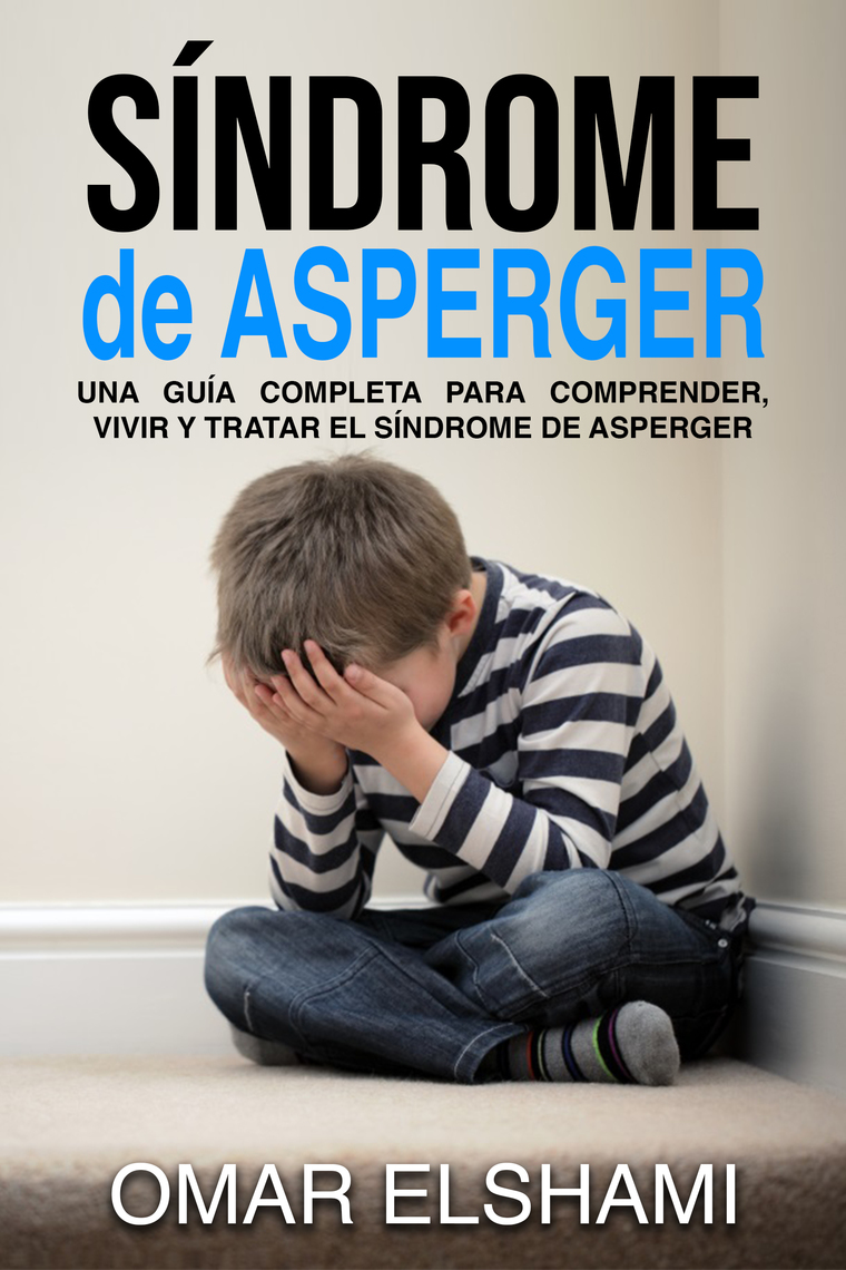 Síndrome de Asperger Una guía completa