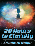 29 Hours to Eternity